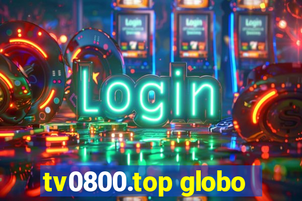 tv0800.top globo